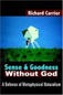 sense and goodness without god